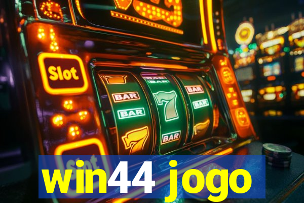 win44 jogo